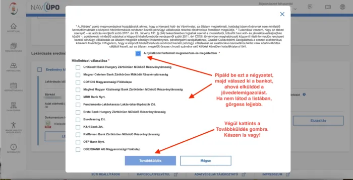 Pipáld be a nyilatkozat tartalmát elfogadó négyzetet, válaszd ki a megfelelő bankot, végül kattints a továbbküldés gombra.